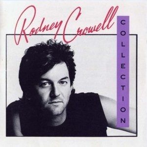 The Rodney Crowell Collection - album
