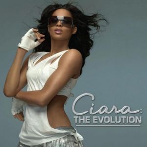 Ciara: The Evolution - album