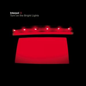Turn on the Bright Lights Album 