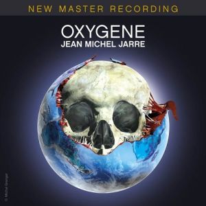 Oxygène: New Master Recording