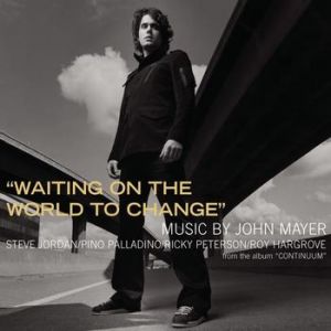 Waiting on the World to Change - album