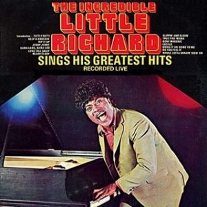 The Incredible Little Richard Sings His Greatest Hits - Live!