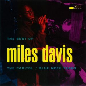 The Best of Miles Davis: The Capitol/Blue Note Years Album 