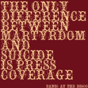 The Only Difference Between Martyrdom and Suicide Is Press Coverage Album 