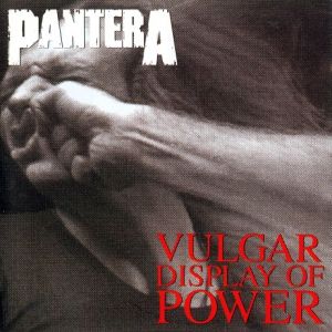 Vulgar Display of Power Album 