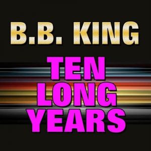 Ten Long Years Album 