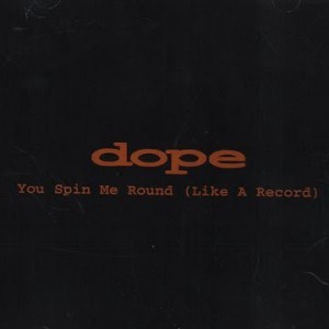 You Spin Me Round (Like a Record) Album 