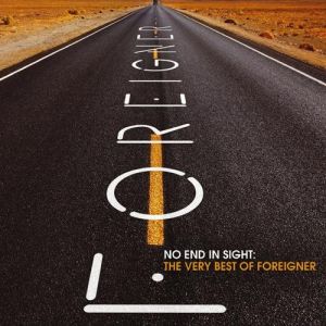 No End in Sight: The Very Best of Foreigner Album 