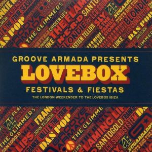 Groove Armada Presents Lovebox Festivals & Fiestas - album