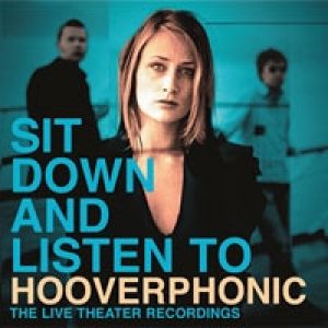 Sit Down and Listen to Hooverphonic Album 