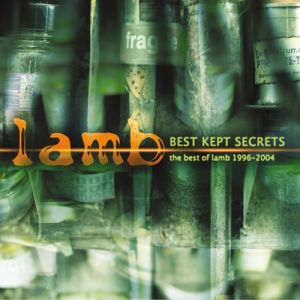 Best Kept Secrets: The Best of Lamb 1996-2004 Album 