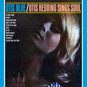Otis Blue: Otis Redding Sings Soul - album