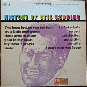 The History of Otis Redding - album