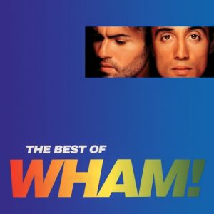 The Best of Wham!: If You Were There... Album 