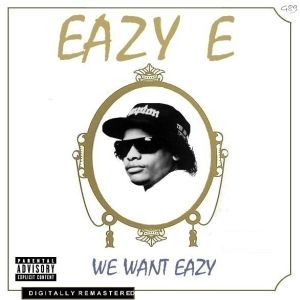 We Want Eazy - album