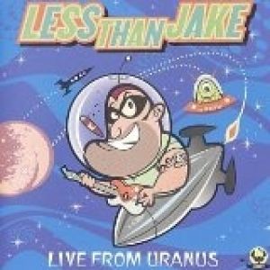 Live from Uranus Album 