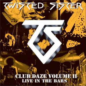 Club Daze Volume II: Live in the Bars - album