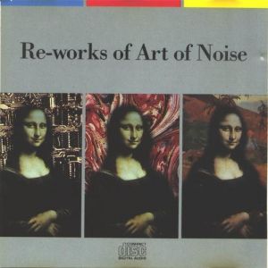 Re-Works of Art of Noise Album 