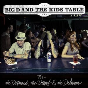For the Damned, the Dumb & the Delirious Album 