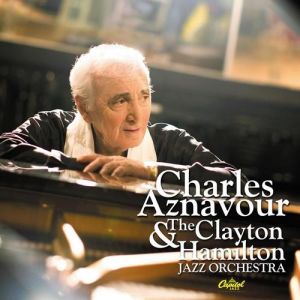 Charles Aznavour and The Clayton Hamilton Jazz Orchestra