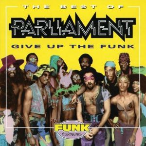 The Best of Parliament: Give Up the Funk Album 