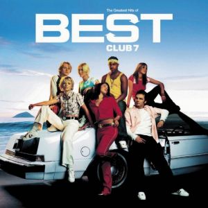 Best: The Greatest Hits of S Club 7 Album 