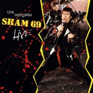 The Complete Sham 69 Live Album 