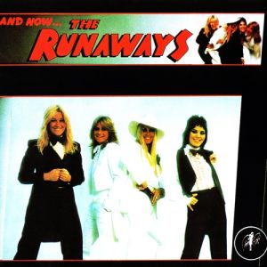 And Now... The Runaways Album 