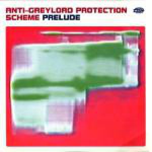 Anti-Greylord Protection Scheme Prelude - album