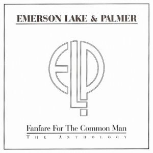 Fanfare for the Common Man – The Anthology