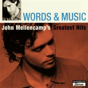 Words & Music: John Mellencamp's Greatest Hits - album