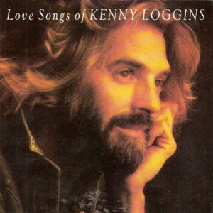 Love Songs of Kenny Loggins Album 