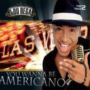 You Wanna Be Americano - album