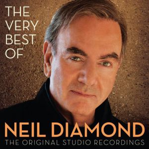 The Very Best of Neil Diamond:The Original Studio Recordings - album