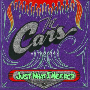 Just What I Needed: The Cars Anthology - album
