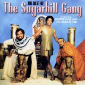 The Best of the Sugarhill Gang: Rapper's Delight