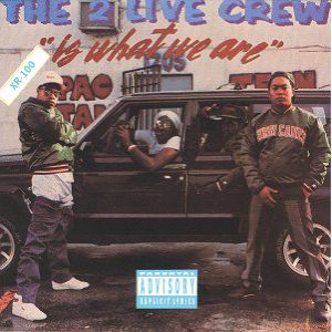 The 2 Live Crew Is What We Are Album 