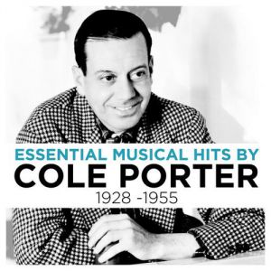 Essential Musical Hits By Cole Porter 1928-1955 - album