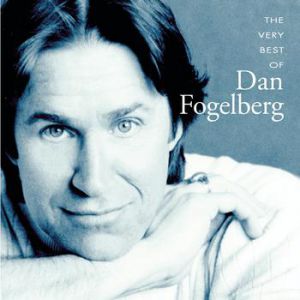 The Very Best of Dan Fogelberg - album