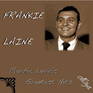 Frankie Laine's Greatest Hits - album