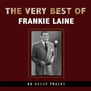 The Very Best Of Frankie Laine - album