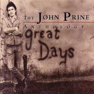 The John Prine Anthology: Great Days