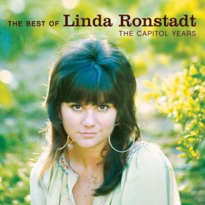 The Best of Linda Ronstadt:The Capitol Years Album 