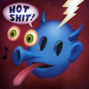 Hot Shit! Album 