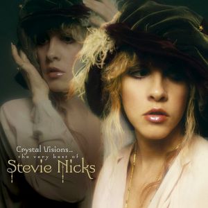 Crystal Visions – The Very Best of Stevie Nicks