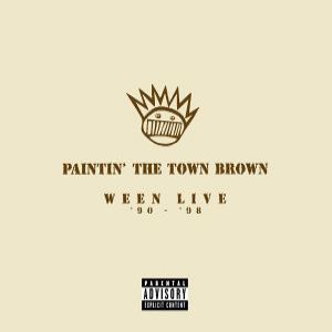 Paintin' the Town Brown: Ween Live 1990–1998 - album