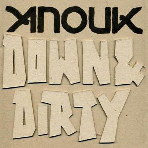 Down & Dirty Album 