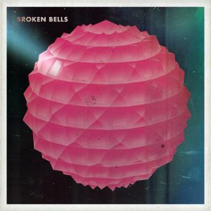 Broken Bells - album