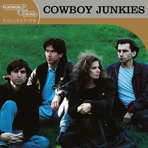 Cowboy Junkies: The Platinum and Gold Collection - album