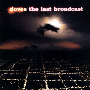 The Last Broadcast - album
